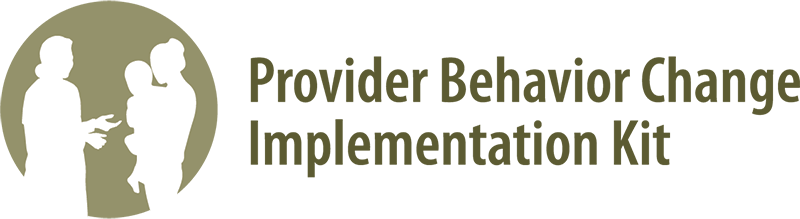 Provider Behavior Change Implementation Kit